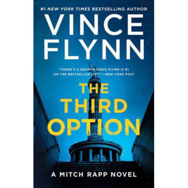 The Third Option: Mitch Rapp, Book 4 by Vince Flynn (Trade Paperback)