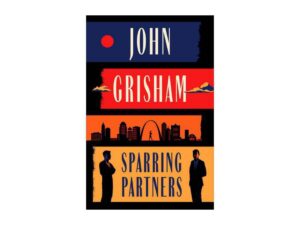 Sparring Partners: Novellas by John Grisham (New Hardcover)