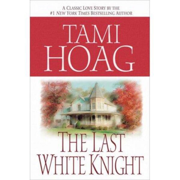 The Last White Knight by Tami Hoag (Hardcover)