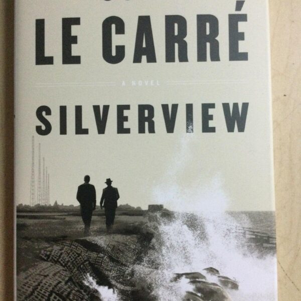 Silverview by John Le Carre' (New Hardcover)