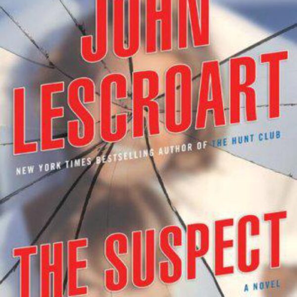 The Suspect by John Lescroart (Hardcover)