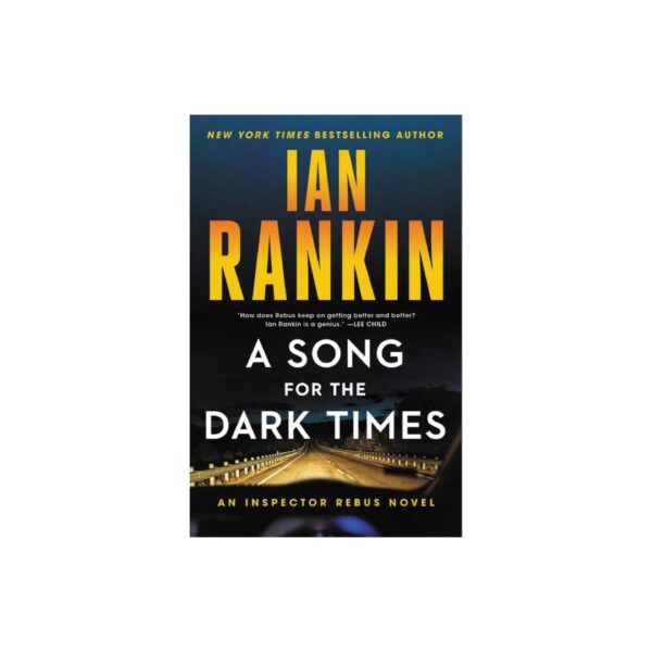 A Song For The Dark Times: Inspector Rebus, Book 23 by Ian Rankin (Hardcover)