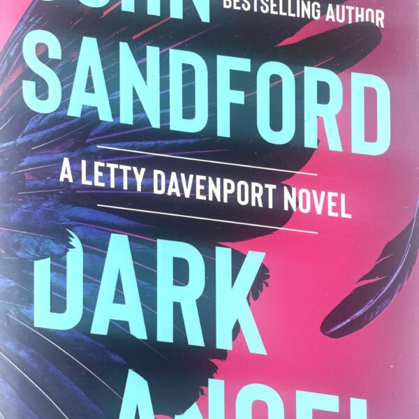 Dark Angel: Letty Davenport, Book 2 by John Sandford (New Hardcover)