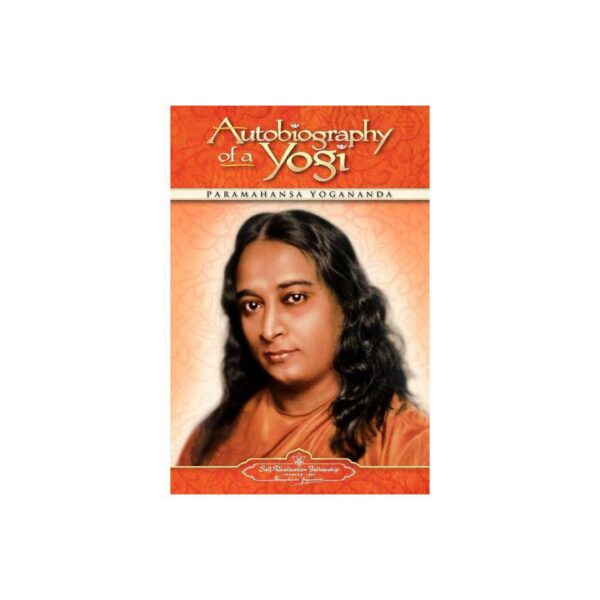 Autobiography of a Yogi by Paramahansa Yogananda (Paperback)