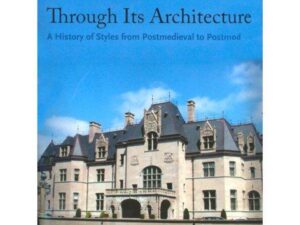 Newport Through Its Architecture: A History of Styles from Postmedieval to Postmodern by James Yarnall (New Hardcover)