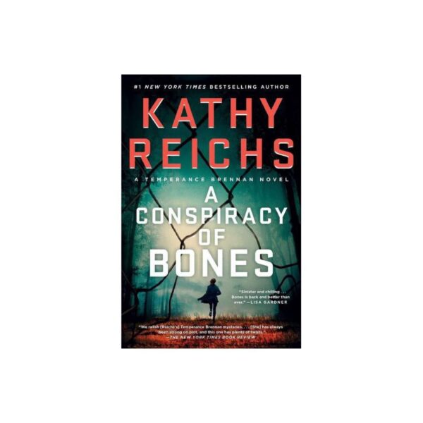 A Conspiracy Of Bones: Temperance Brennan, Book 19 by Kathy Reichs (Trade Paperback)