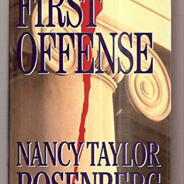 First Offense by Nancy Taylor Rosenberg (Hardcover)