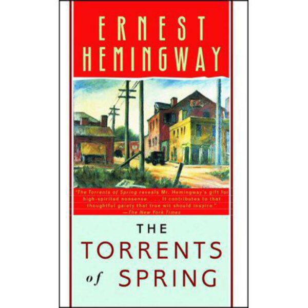 The Torrents of Spring by Ernest Hemingway (Trade Paperback)