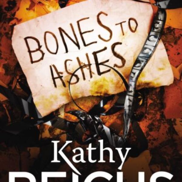 Bones to Ashes: Temperance Brennan, Book 10 by Kathy Reichs (New Trade Paperback / Damaged)