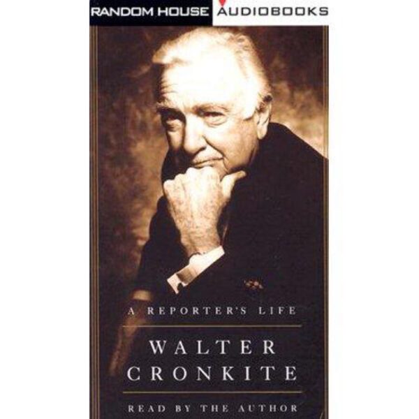 A Reporter's Life by Walter Cronkite (4 Cassette Audiobook Set)