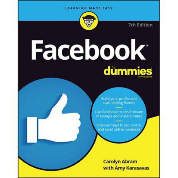 Facebook For Dummies: 7th Edition by Carolyn Abram with Amy Karasavas (Trade Paperback)