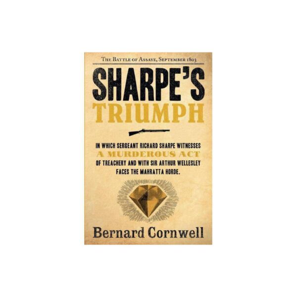 Sharpe's Triumph: Sharpe Series, Book 2 by Bernard Cornwell (Trade Paperback)