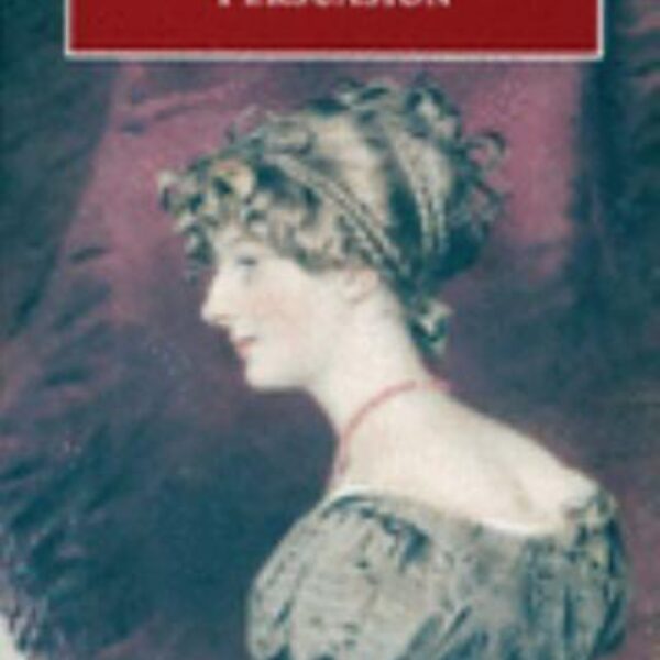 Oxford World's Classics: Jane Austen's Persuasion edited by James Kinsley