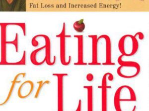 Eating for Life: Your Guide to Great Health, Fat Loss and Increased Energy! by Bill Phillips (Hardcover)