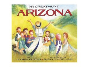 My Great-Aunt Arizona by Gloria Houston (Hardcover)