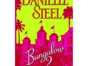 Bungalow 2 by Danielle Steel (Hardcover)