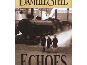 Echoes by Danielle Steel (Hardcover)
