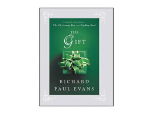 The Gift by Richard Paul Evans (Deckle Edge Hardcover)