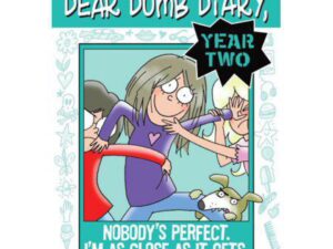 Nobody's Perfect. I'm As Close As It Gets.: Dear Dumb Diary Year Two, Book 3 by Jim Benton (Trade Paperback)