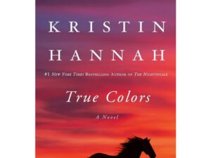 True Colors by Kristin Hannah (Trade Paperback)