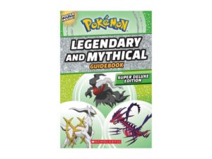 Pokémon Legendary and Mythical Guidebook: Super Deluxe Edition by Simcha Whitehill (Paperback)