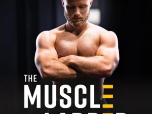 The Muscle Ladder: Get Jacked Using Science by Jeff Nippard (New Hardcover)