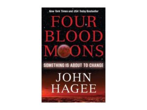 Four Blood Moons: Something Is About To Change by John Hagee (Trade Paperback)