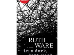 Ruth Ware 'In a Dark, Dark Wood' cover