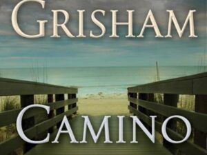 Camino Island: Camino Series, Book 1 by John Grisham (New Hardcover)