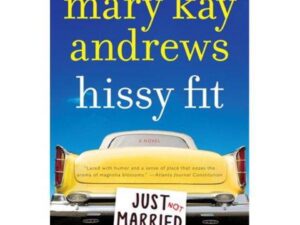 Hissy Fit by Mary Kay Andrews (Trade Paperback)