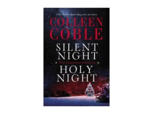 Silent Night Holy Night: Two Christmas Novellas by Colleen Coble (New Trade Paperback)