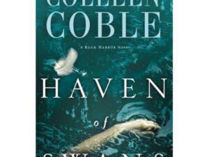 Haven of Swans: Rock Harbor Series, Book 4 by Colleen Coble (New Trade Paperback)