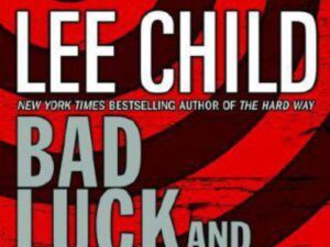 Bad Luck And Trouble: Jack Reacher, Book 11 by Lee Child (Hardcover)