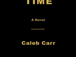 Killing Time by Caleb Carr (Hardcover)