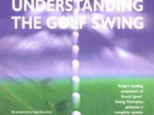 Understanding The Golf Swing by Manuel de la Torre (New Hardcover)