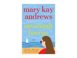 Savannah Breeze: Weezie and Bebe Mystery, Book 2 Mary Kay Andrews (Trade Paperback)