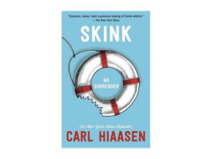 Skink: No Surrender by Carl Hiaasen (Trade Paperback)