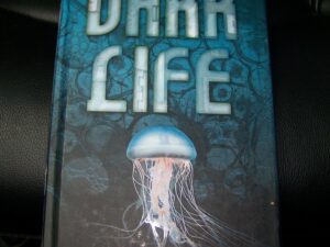 Dark Life: Dark Life, Book 1 by Kat Falls (Hardcover)