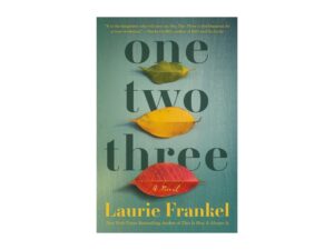 One Two Three by Laurie Frankel (New Trade Paperback)