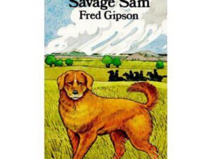 Savage Sam: Old Yeller Series, Book 2 by Fred Gipson (Mass Market Paperback)