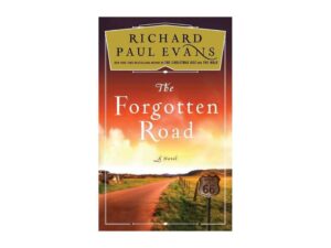 The Forgotten Road: The Broken Road Series, Book 2 by Richard Paul Evans (Deckle Edge Hardcover)