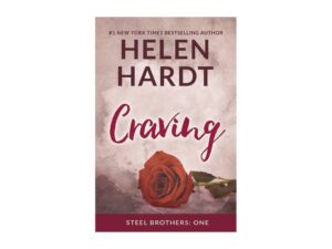Craving: Steel Brothers Saga, Book 1 by Helen Hardt (Trade Paperback)
