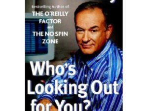 Who's Looking Out for You? by Bill O'Reilly (Hardcover)