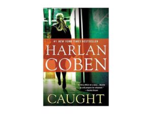 Caught by Harlan Coben (Trade Paperback)
