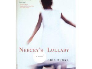 Neecey's Lullaby by Chris Burks (Trade Paperback)