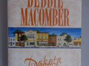 Dakota Born: Dakota Series, Book 1 by Debbie Macomber (Hardcover)