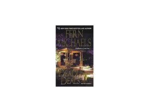 Deadly Deals: Sisterhood, Book 16 by Fern Michaels (Trade Paperback)