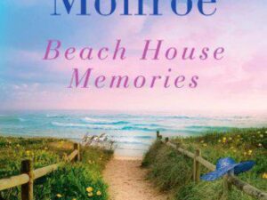 Beach House Memories: Beach House, Book 2 by Mary Alice Monroe (Hardcover)