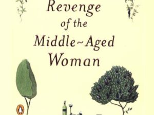 Revenge of the Middle-Aged Woman: The Two Mrs. Lloyds, Book 1 by Elizabeth Buchan (Trade Paperback)