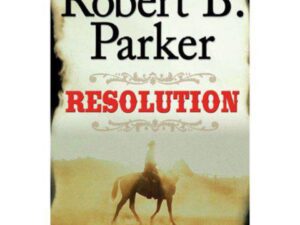 Book cover: Resolution by Robert B. Parker